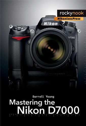 Cover of Mastering the Nikon D7000