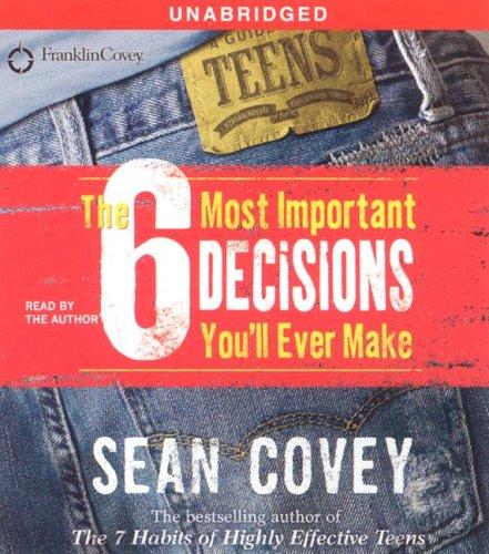 Cover of The 6 Most Important Decisions You'll Ever Make