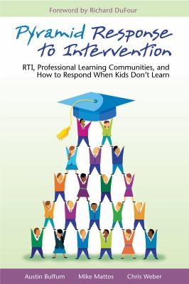 Cover of Pyramid Response To Intervention Rti Professional Learning Communities And How To Respond When Kids Dont Learn