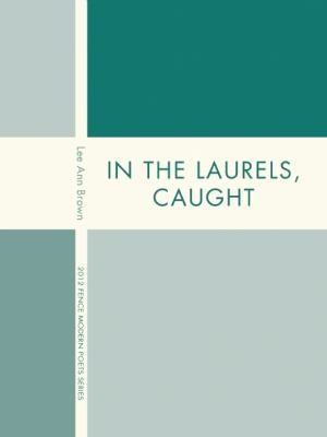 Cover of In The Laurels Caught Ncode