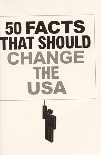 Cover of 50 facts that should change the USA