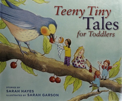 Cover of Teeny tiny tales for toddlers