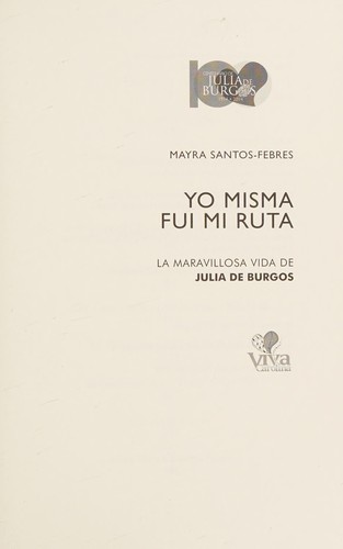 Cover of Yo Misma fui mi Ruta La Maravillosa Vida de Julia de Burgos