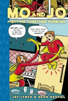 Cover of Mo And Jo Fighting Together Forever A Toon Book