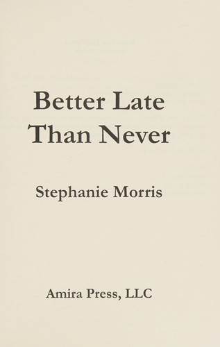 Cover of Better late than never