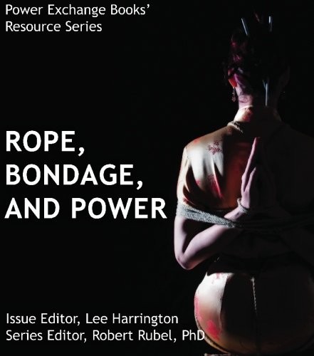 Cover of Ropes, Bondage, and Power