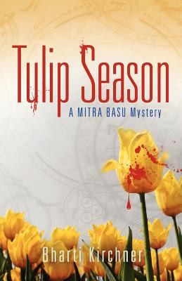 Cover of Tulip Season A Mitra Basu Mystery