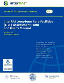Cover of InterRAI Long-Term Care Facilities (LTCF) Assessment Form and User's Manual, Australian Edition