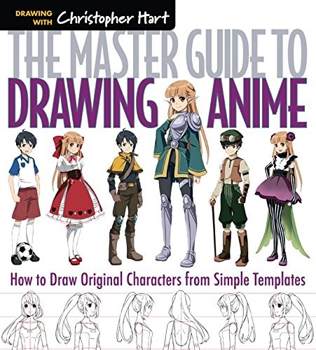 Cover of The Master Guide to Drawing Anime: How to Draw Original Characters from Simple Templates
