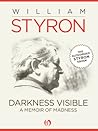 Cover of Darkness Visible: A Memoir of Madness