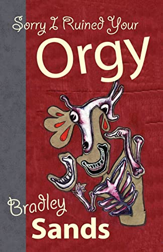 Cover of Sorry I Ruined Your Orgy