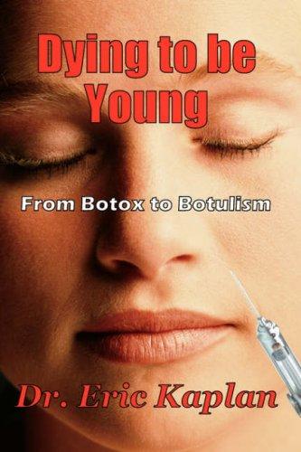 Cover of Dying to Be Young