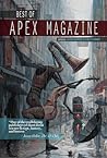 Cover of Best of Apex Magazine: Volume 1