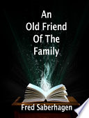 Cover of An Old Friend of the Family