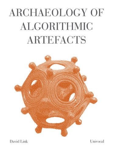 Cover of Archaeology of Algorithmic Artefacts