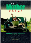 Cover of The Mother Poems: A Memoir: The Warrior Queen Novelist and Her Poet Daughter