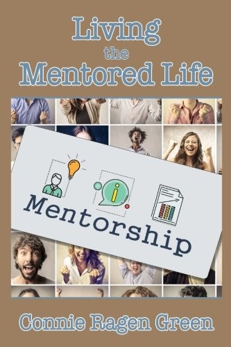 Cover of Living the Mentored Life