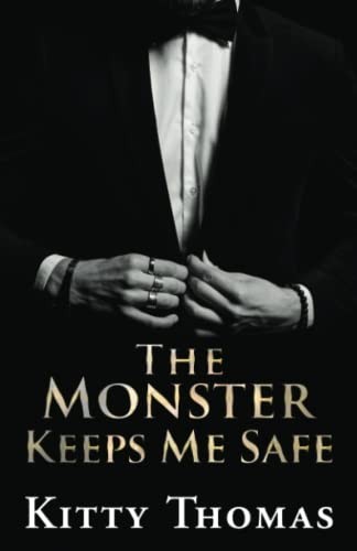 Cover of The Monster Keeps Me Safe