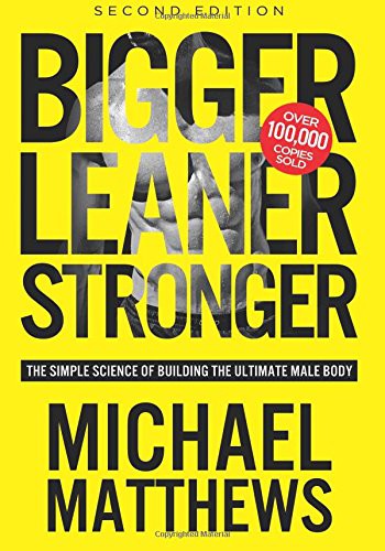 Cover of Bigger Leaner Stronger: The Simple Science of Building the Ultimate Male Body