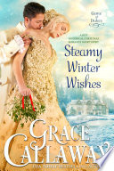 Cover of Steamy Winter Wishes (A Historical Romance Short Story)