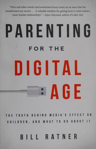 Cover of Parenting for the digital age