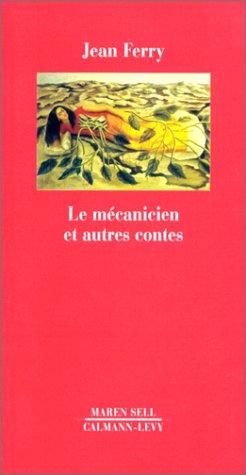 Cover of Le mécanicien et autres contes