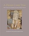 Cover of A Dream Come True: The Collected Stories of Juan Carlos Onetti