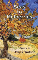 Cover of Seas to Mulberries