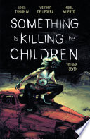 Cover of Something is Killing the Children, Vol. 7