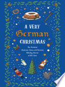 Cover of A Very German Christmas: The Greatest Austrian, Swiss and German Holiday Stories of ALL Time