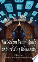 Cover of The Modern Deity's Guide to Surviving Humanity