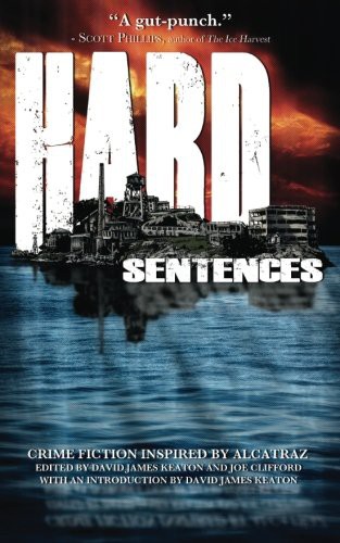 Cover of Hard Sentences: Crime Fiction Inspired by Alcatraz