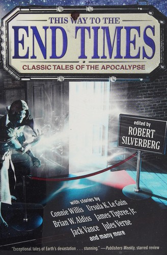 Cover of This Way to the End Times: Classic Tales of the Apocalypse