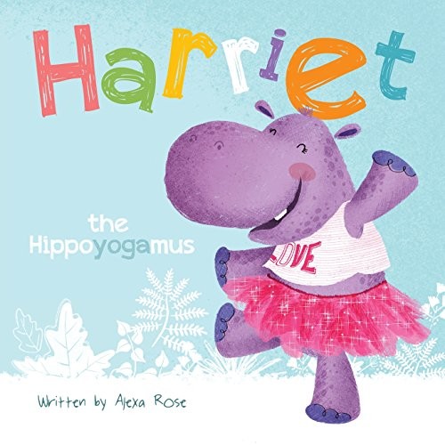Cover of Harriet the Hippoyogamus