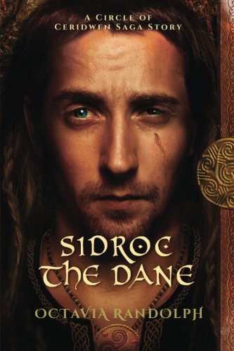 Cover of Sidroc the Dane: A Circle of Ceridwen Saga Story
