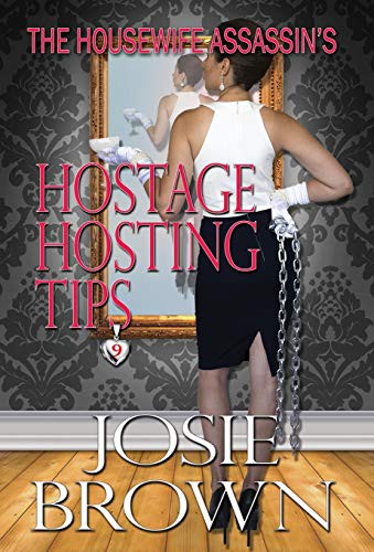 Cover of The Housewife Assassins Hostage Hosting Tips