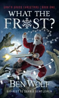 Cover of What the Frost?