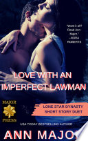 Cover of Love with an Imperfect Lawman: : Lone Star Dynasty Short Story Duet