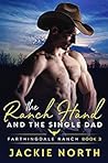 Cover of The Ranch Hand and the Single Dad