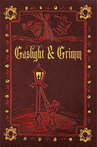 Cover of Gaslight & Grimm: Steampunk Faerie Tales