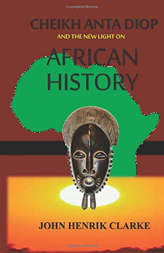 Cover of Cheikh Anta Diop And the New Light on African History