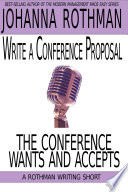 Cover of Write a Conference Proposal the Conference Wants and Accepts