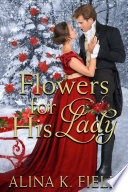 Cover of Flowers for His Lady