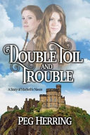Cover of Double Toil and Trouble