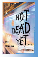 Cover of Not Dead Yet...