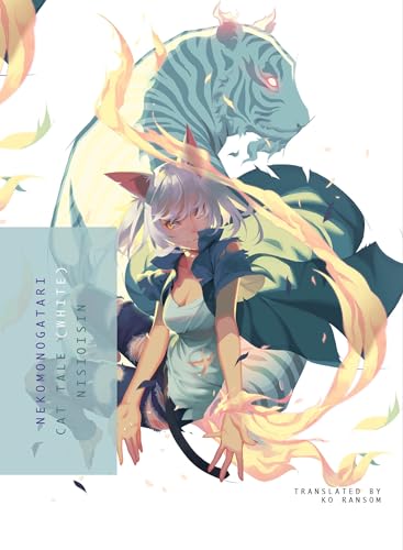 Cover of NEKOMONOGATARI (WHITE): Cat Tale (Light Novel)