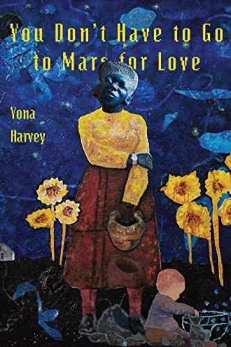 Cover of You Don’t Have to Go to Mars for Love