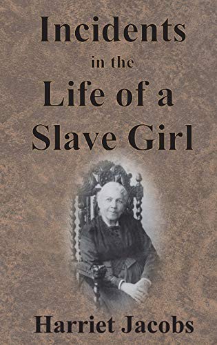Cover of Incidents in the Life of a Slave Girl