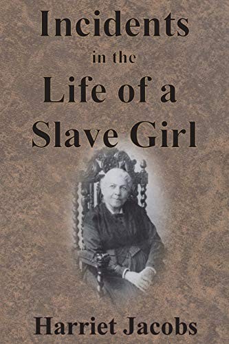 Cover of Incidents in the Life of a Slave Girl