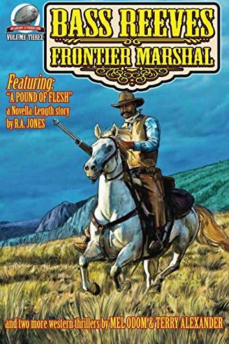 Cover of Bass Reeves Frontier Marshal Volume 3